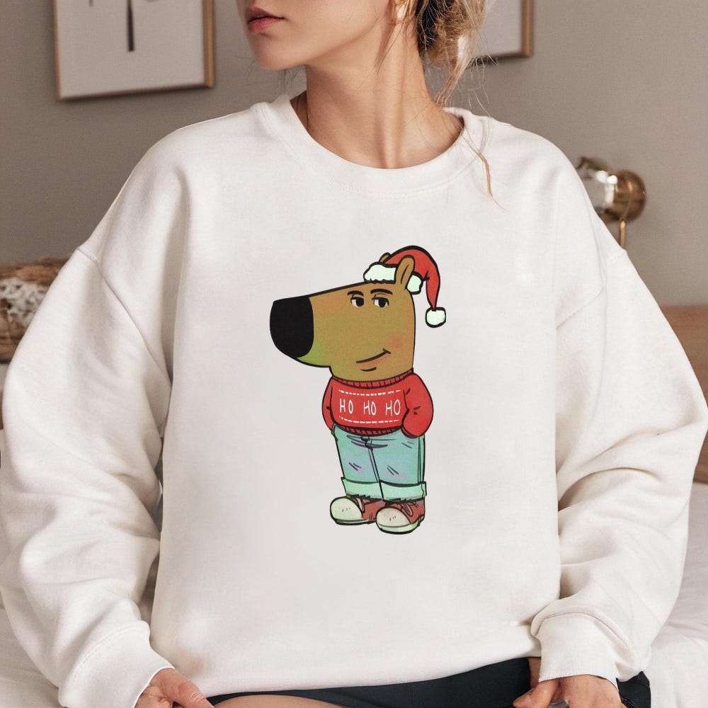 Just a Chill Guy Christmas Sweatshirt